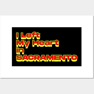 I Left My Heart in Sacramento Posters and Art